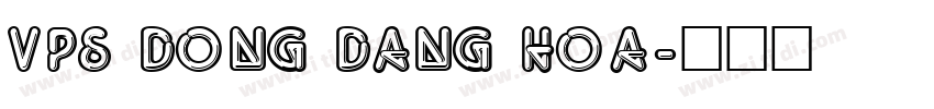VPS Dong Dang Hoa字体转换